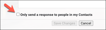 Nhấn hộp kiểm "Chỉ gửi phản hồi cho những người trong danh bạ của tôi" để giới hạn số lượng tin nhắn được gửi.
