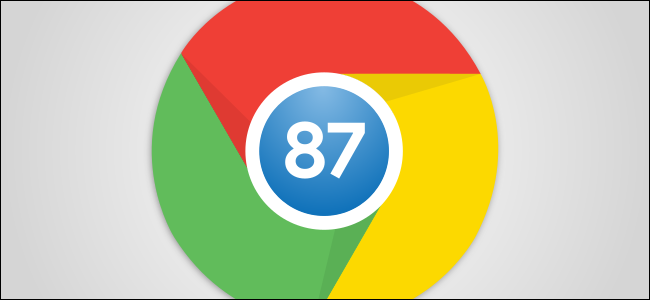 Chrome 87 có gì mới?